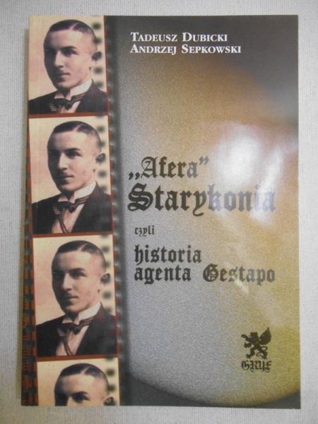 Afera Starykonia czyli historia agenta Gestapo