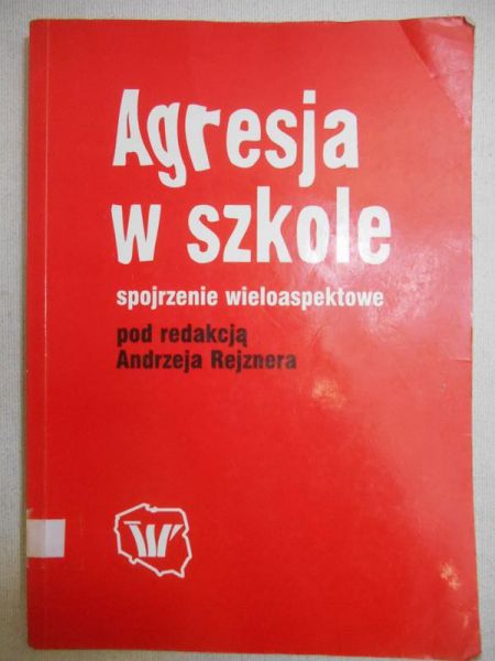 Agresja w szkole. Spojrzenie wieloaspektowe