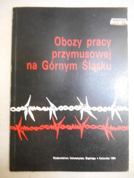 Obozy pracy przymusowej na Górnym Śląsku