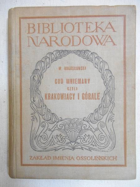 Cud mniemany czyli Krakowiacy i Górale, BN