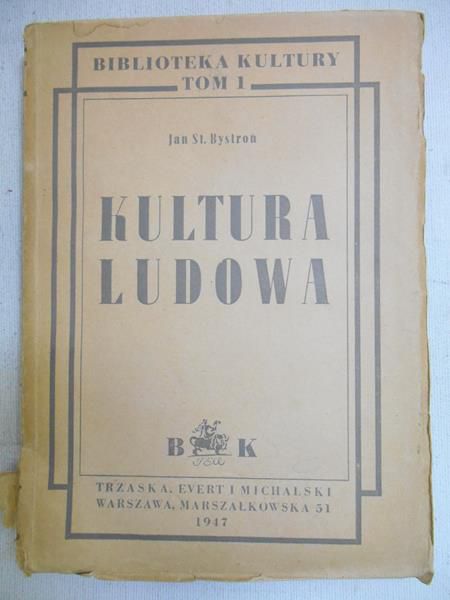 Bystron Jan St. - Kultura ludowa, 1947 r.