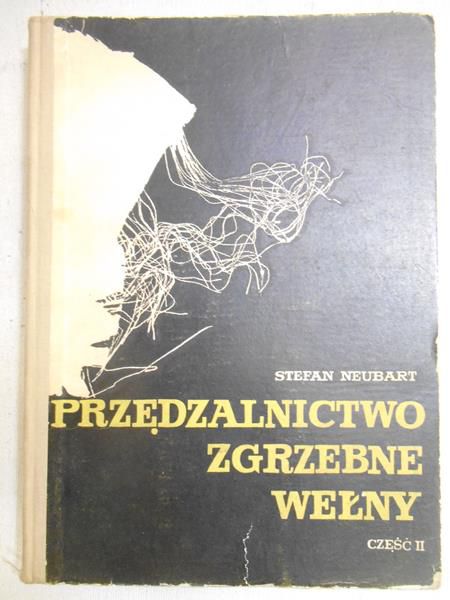 Przędzalnictwo zgrzebne wełny, cz.II