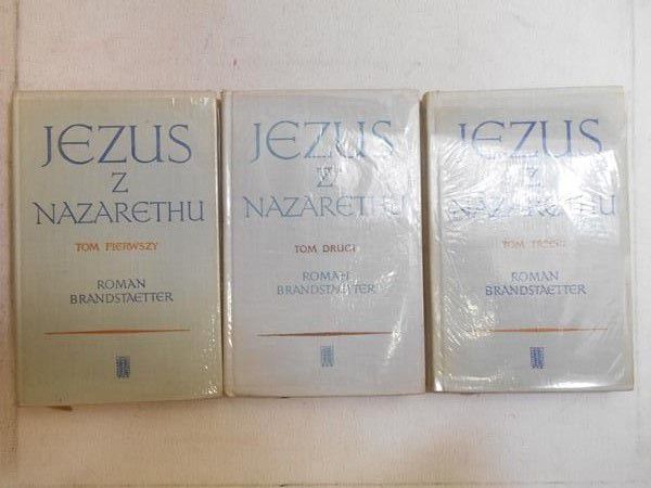 Brandstaetter Roman - Jezus z Nazaretu, tom I-III