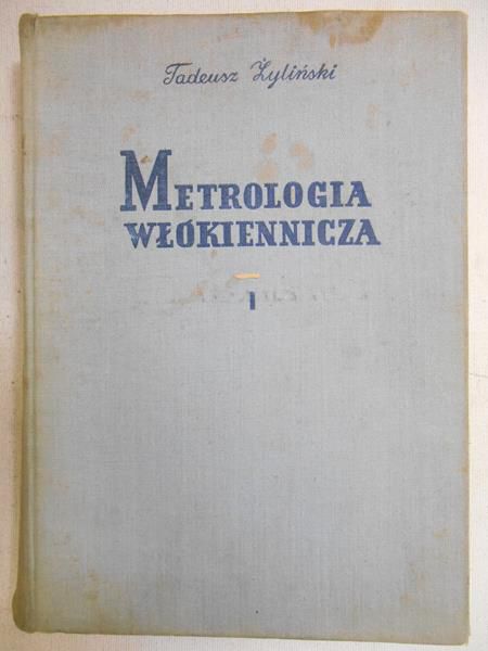 Metrologia włókiennicza, tom I