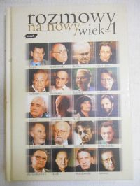 Janowska Katarzyna - Rozmowy na nowy wiek, Tom I