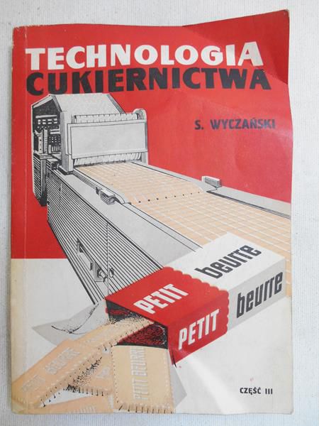 Technologia cukiernictwa, część III
