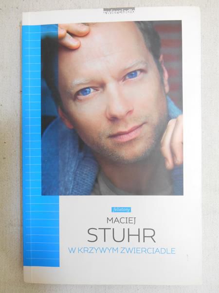 Stuhr Maciej - W krzywym zwierciadle