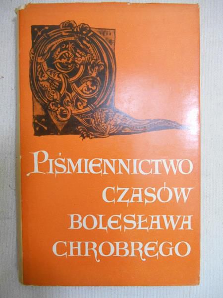 Piśmiennictwo czasów Bolesława Chrobrego