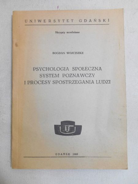 Psychologia społeczna, system poznawczy i procesy spostrzegania ludzi