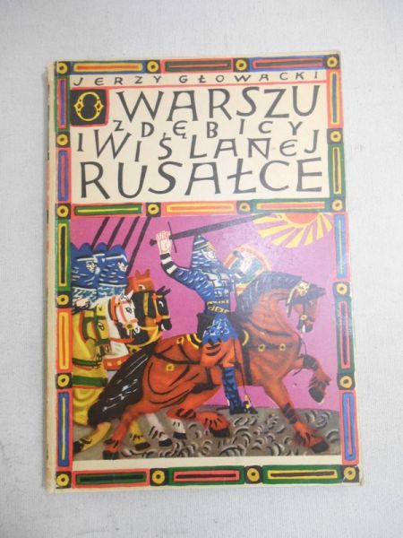 Głowacki Jerzy - O Warszu z Dębicy i wiślanej rusałce