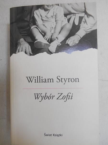 Styron William - Wybór Zofii