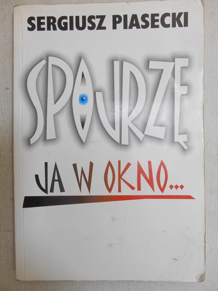 Spojrzę ja w okno…