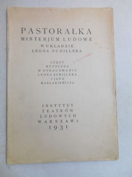 Shiller  - Pastorałka. Misterjum ludowe, 1931 r.