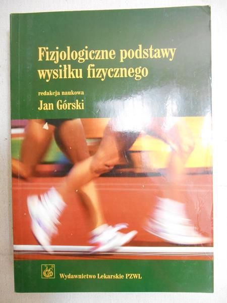Fizjologiczne podstawy wysiłku fizycznego