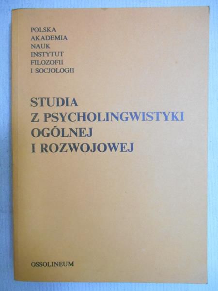 Studia z psycholingwistyki ogólnej i rozwojowej