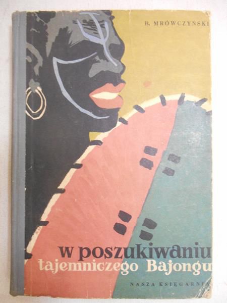 W poszukiwaniu tajemniczego Bajongu
