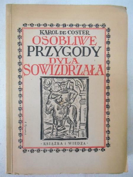 Coster de Karol - Osobliwe przygody Dyla Sowizdrzała, 1949 r.