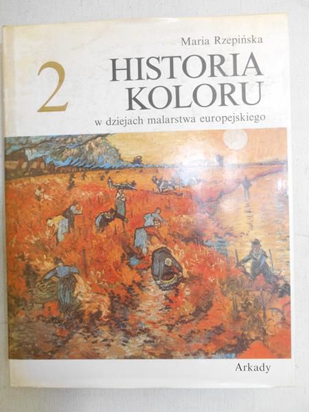 Historia koloru w dziejach malarstwa europejskiego, t. II