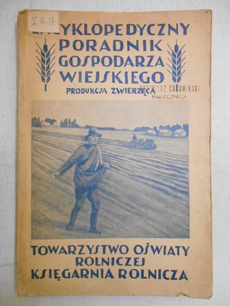Encyklopedyczny poradnik gospodarza wiejskiego. Produkcja zwierzęca, 1931 r.