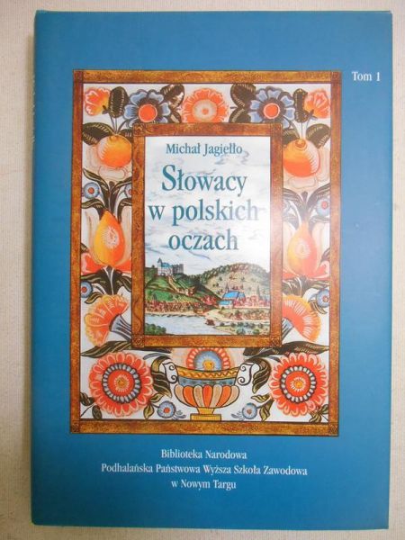 Słowacy w polskich oczach, t.I
