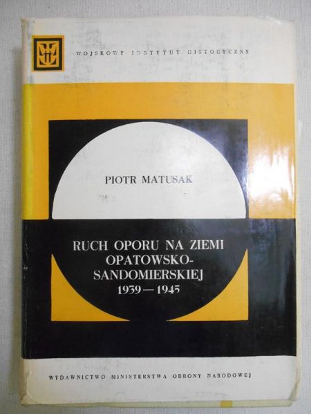 Ruch oporu na Ziemi Opatowsko-Sandomierskiej 1939-1945