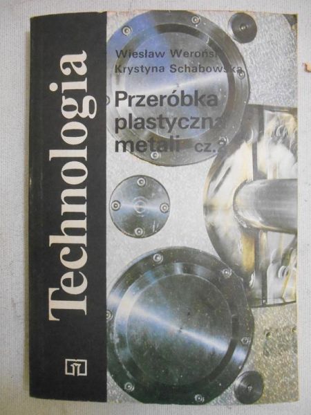 Przeróbka plastyczna metali cz.2