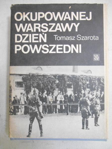 Okupowanej Warszawy dzień powszedni