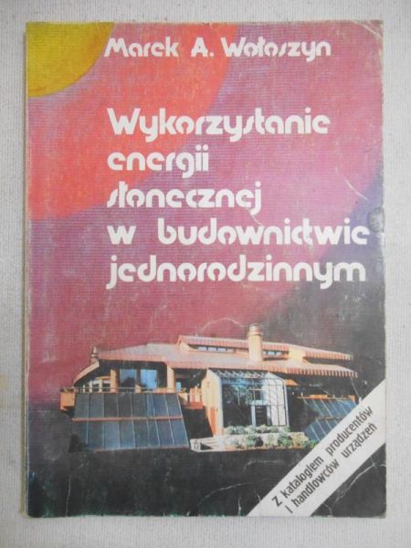 Wykorzystanie energii słonecznej w budownictwie jednorodzinnym