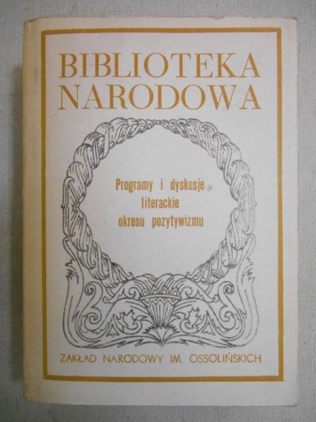 Programy i dyskusje literackie okresu pozytywizmu