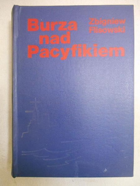 Burza nad Pacyfikiem, tom I