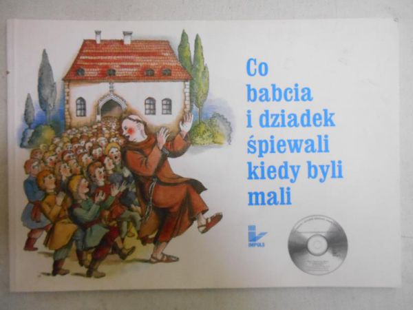 Co babcia i dziadek śpiewali, kiedy byli mali