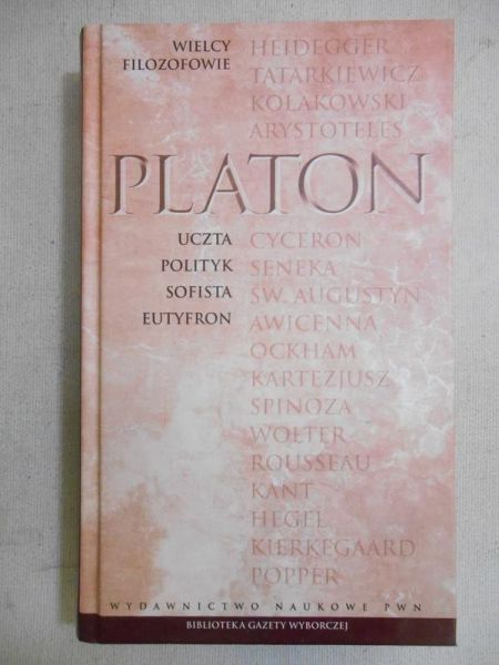 Platon - Uczta. Polityk. Sofista. Eutyfron