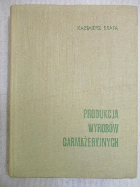 Krata Kazimierz - Produkcja wyrobów garmażeryjnych
