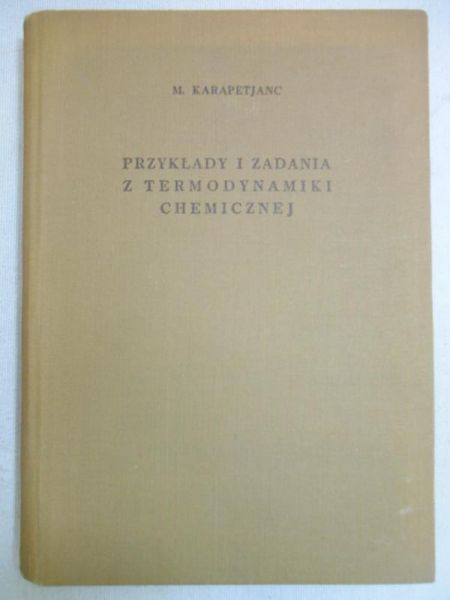 Karapetjanc M. - Przykłady i zadania z termodynamiki chemicznej