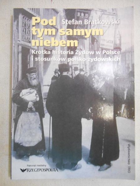 Bratkowski Stefan - Pod tym samym niebem