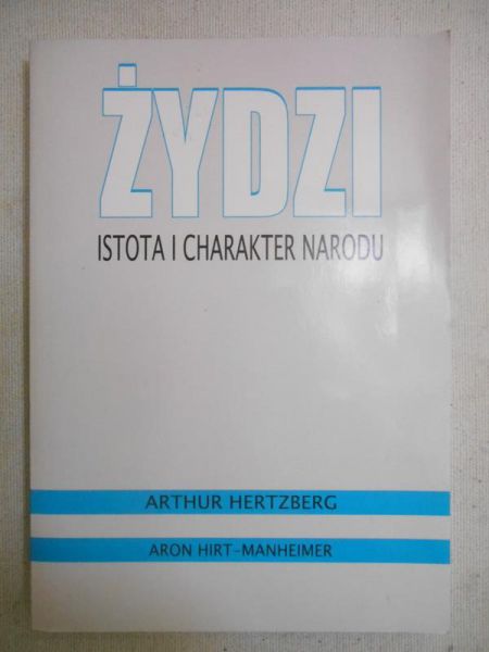 Żydzi. Istota i charakter narodu