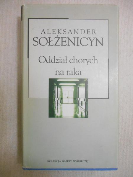 Sołzenicyn  - Oddział chorych na raka