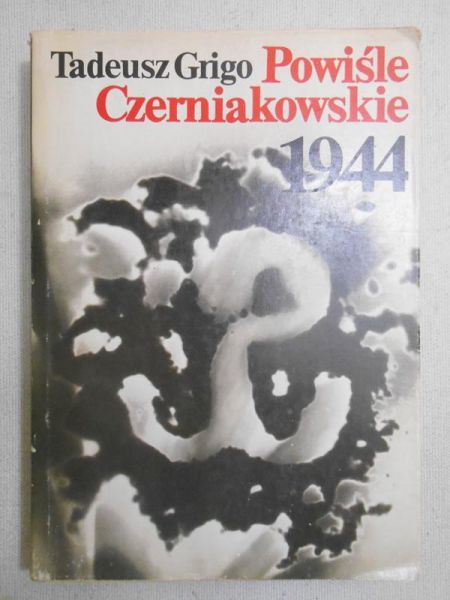 Grigo Tadeusz - Powiśle Czerniakowskie 1944