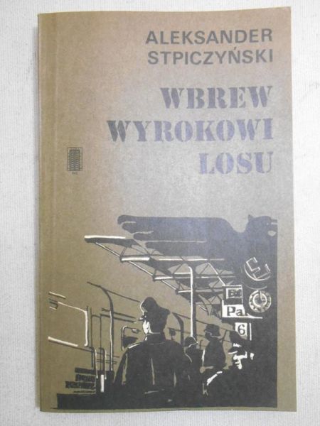 Wbrew wyrokowi losu