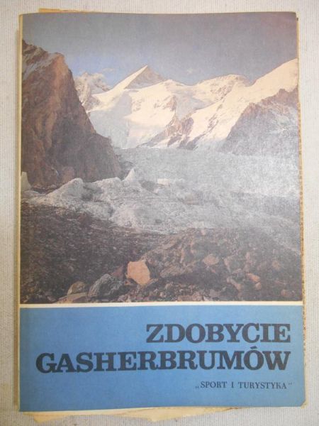 Rutkiewicz Wanda (pod red.) - Zdobycie Gasherbrumów