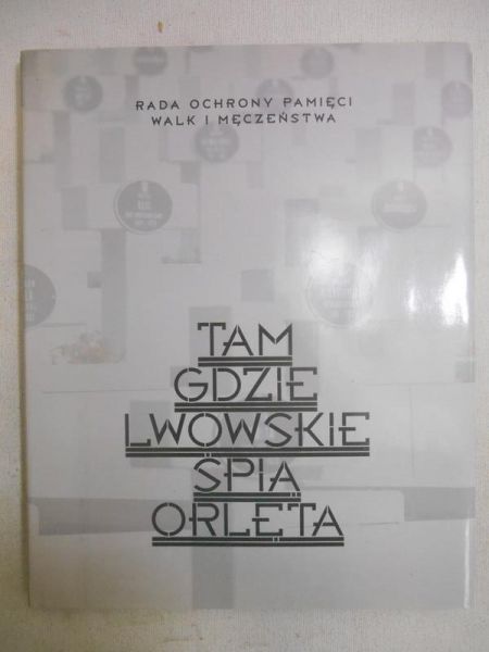 Gójska Katarzyna - Tam gdzie lwowskie śpią orlęta