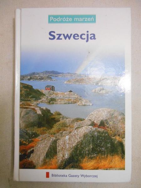 Podróże marzeń. Szwecja