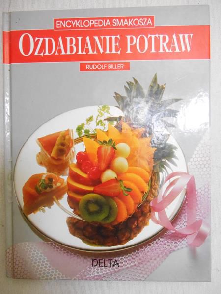 Biller Rudolf - Ozdabianie potraw
