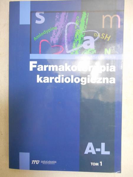 Farmakoterapia kardiologiczna A-L