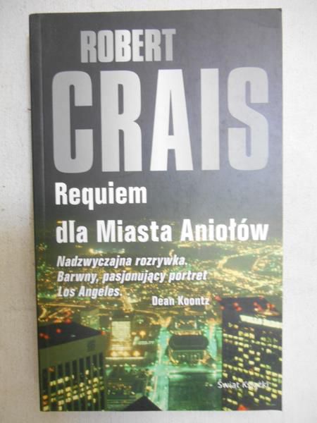 Crais Robert - Requiem dla Miasta Aniołów