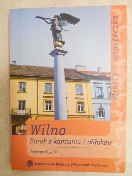 Wilno. Barok z kamienia i obłoków