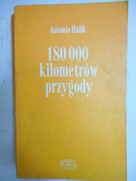 Halik Antonio - 180 000 kilometrów przygody