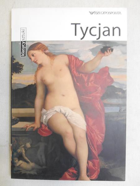 Tycjan. Klasycy sztuki