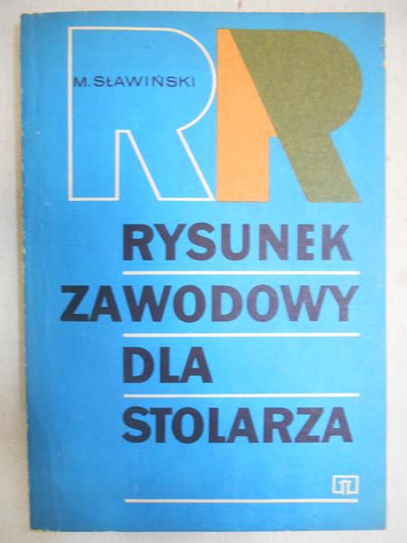 Sławiński Marian - Rysunek zawodowy dla stolarza