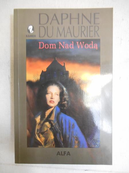Maurier du Daphne - Dom nad wodą
